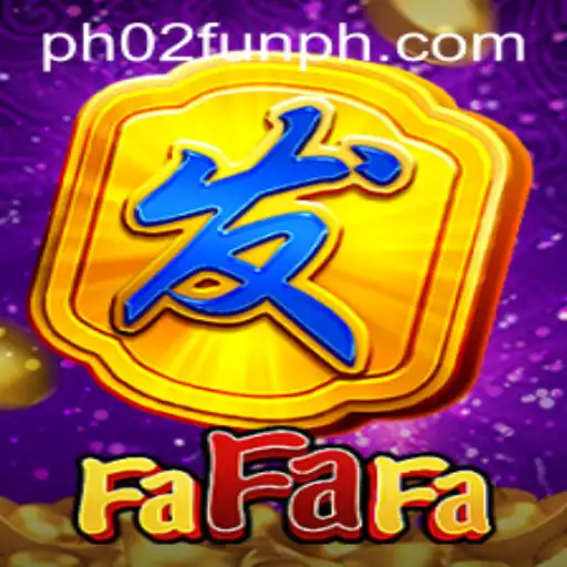Exploring the Exciting World of FaFaFa: The PH02 FUN Adventure