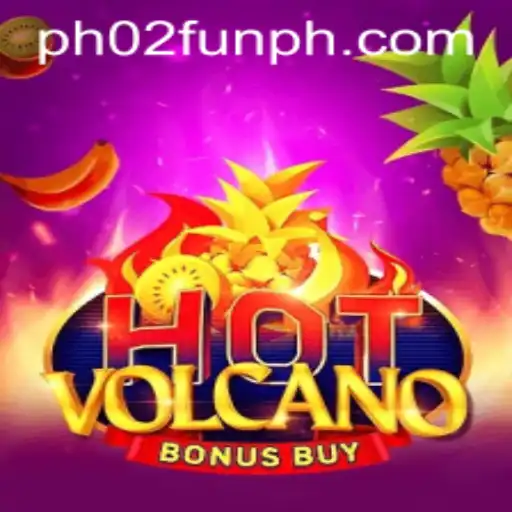 HotVolcanoBonusBuy: Explore the Eruption of Adventure and Fun with PH02 FUN