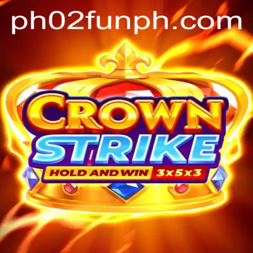 Exploring the Thrilling World of CrownStrike and the Excitement of PH02 FUN