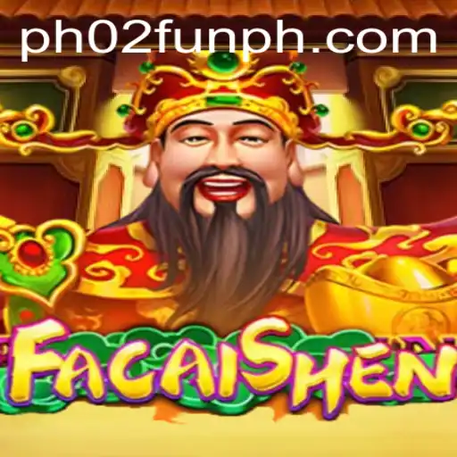 Discover the Exciting World of FaCaiShen: The Game with PH02 FUN